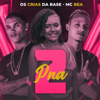 Pna 2 by mc bea