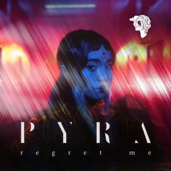 Regret Me by Pyra