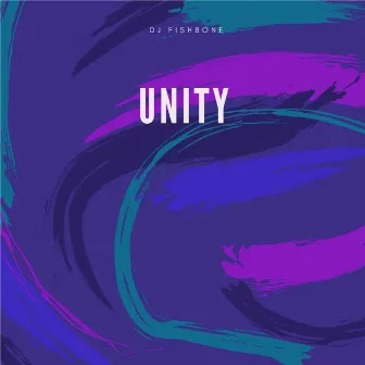 Unity by DJ Fishbone