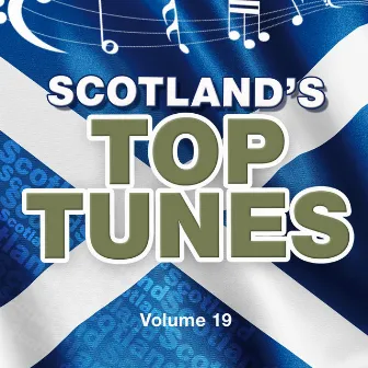 Scotland's Top Tunes, Vol. 19 (feat. David Methven) by Unknown Artist