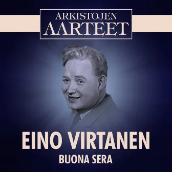 Arkistojen Aarteet - Buona Sera by Eino Virtanen