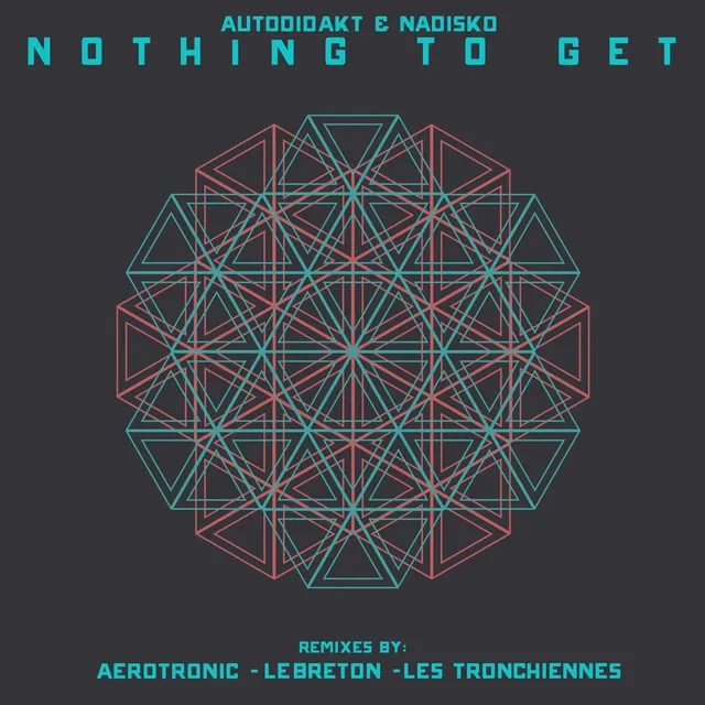 Nothing to Get - Les Tronchiennes Remix