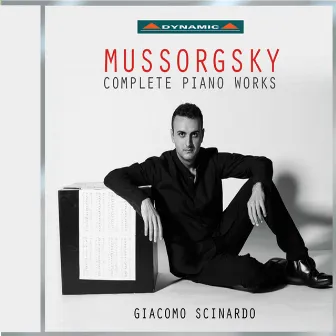 Mussorgsky: Complete Piano Works by Giacomo Scinardo