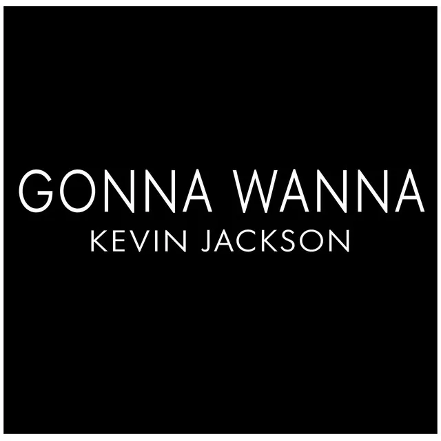 Gonna Wanna (Radio Edit)