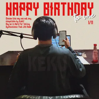 Happy Birthday To Me by KeKu