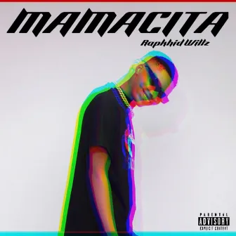 Mamacita by Rapkhid Willz