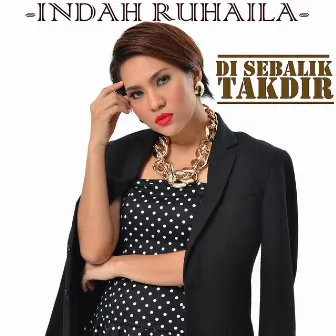 Di Sebalik Takdir by Indah Ruhaila