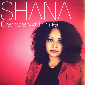 Dance With Me by Shana Kihal