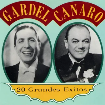 20 Grandes Exitos by Francisco Canaro Y Su Orquesta Tipica