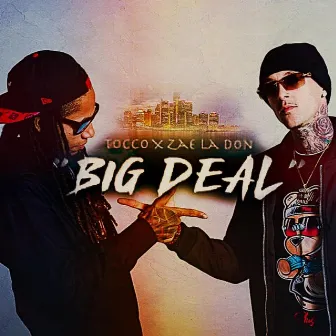 Big Deal by Tocco