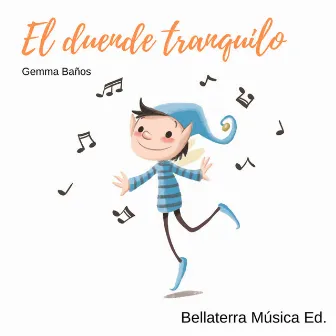 El Duende Tranquilo by Gemma Baños