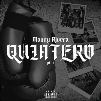 Quintero, Pt. 1 by Manny Rivera