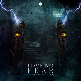 Have No Fear by Otherside