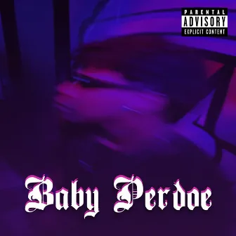 Baby Perdoe by 808Mayor