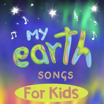 My Earth Songs - For Kids by The Earth Band