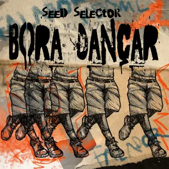 Bora Dançar by Seed Selector