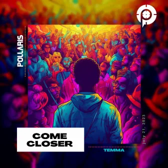 Come Closer by Temma