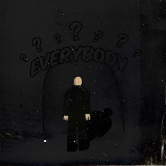 Everybody by Daquan Mebane