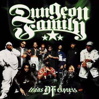 Trans DF Express by Dungeon Family