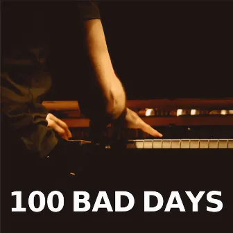 100 Bad Days (Piano Version) by Instrumental Pop Covers