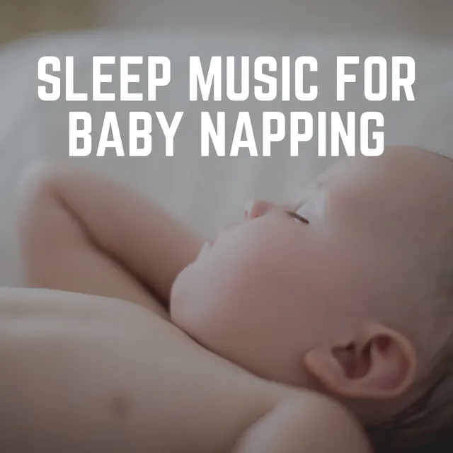 Sleep Music for Baby Napping