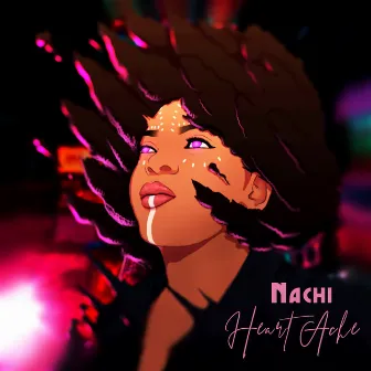 Heart Ache by Nachi