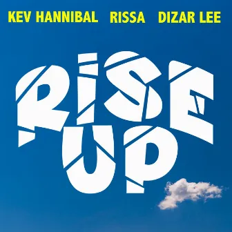 Rise Up by Dizar Lee