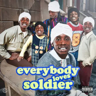 Everybody Loves Soldier by Soldier Kidd