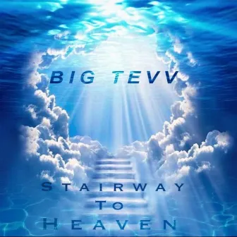 Stairway to Heaven by BigTevv