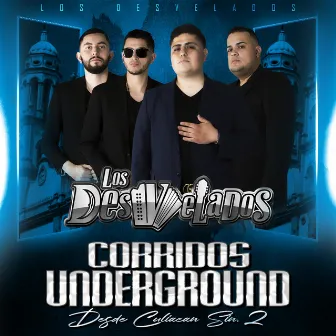 Corridos Underground 2 by Los Desvelados