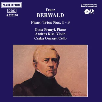 BERWALD: Piano Trios Nos. 1-3 by Csaba Onczay