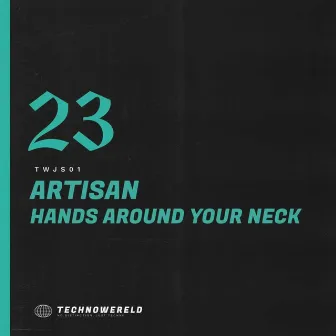 Hands Around Your Neck by ARTISAN