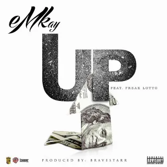 Up (feat. Freak Lotto) by eMkay