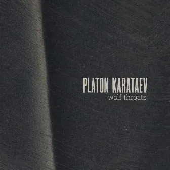 Wolf Throats by Platon Karataev