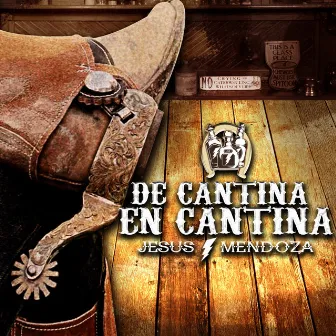 DE CANTINA EN CANTINA by Jesús Mendoza