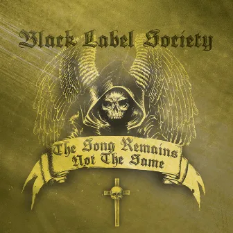 The Song Remains Not The Same by Black Label Society