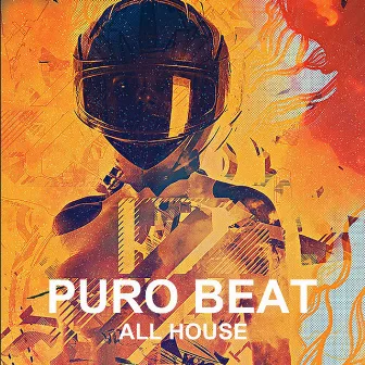 All House by Puro Beat