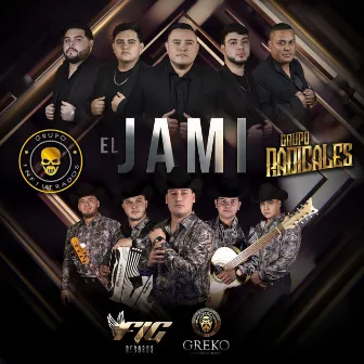 EL JAMI by Grupo Radicales