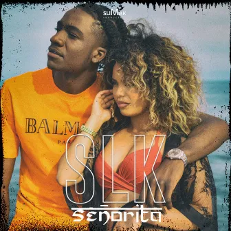 Señorita by SLK