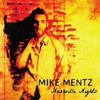 Nashville Nights by Mike Mentz