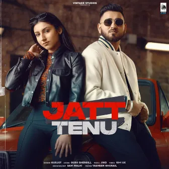 Jatt Tenu by Gurjot