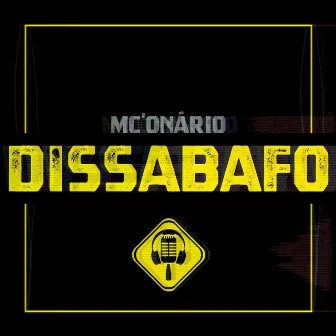 Dissabafo by MC'Onário