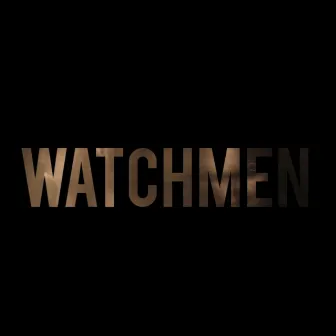 Watchmen by C.Psyche