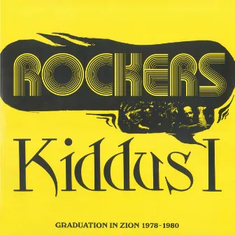 Rockers: Graduation in Zion 1978-1980 by KIDDUS I