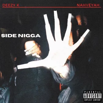 Side Nigga by NAHVEYAH