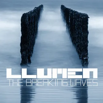 The Breaking Waves by LLUMEN