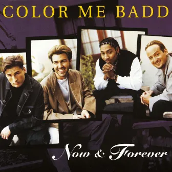 Now and Forever by Color Me Badd