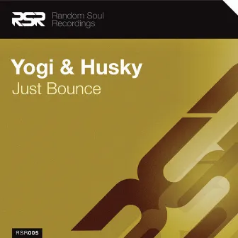 Just Bounce by Yogi & Husky