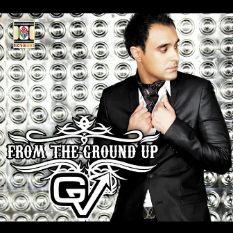 From The Ground Up by GV