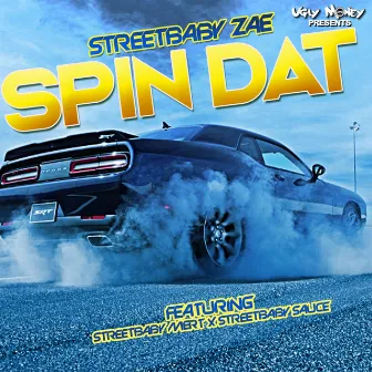 Spin Dat by Streetbaby Zae